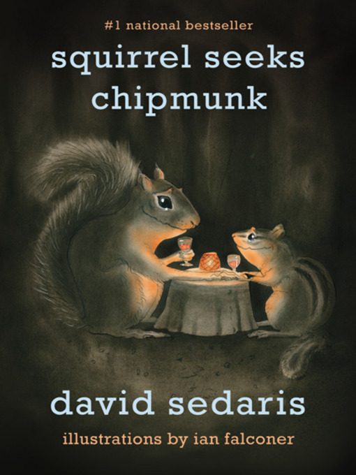 Title details for Squirrel Seeks Chipmunk by David Sedaris - Available
